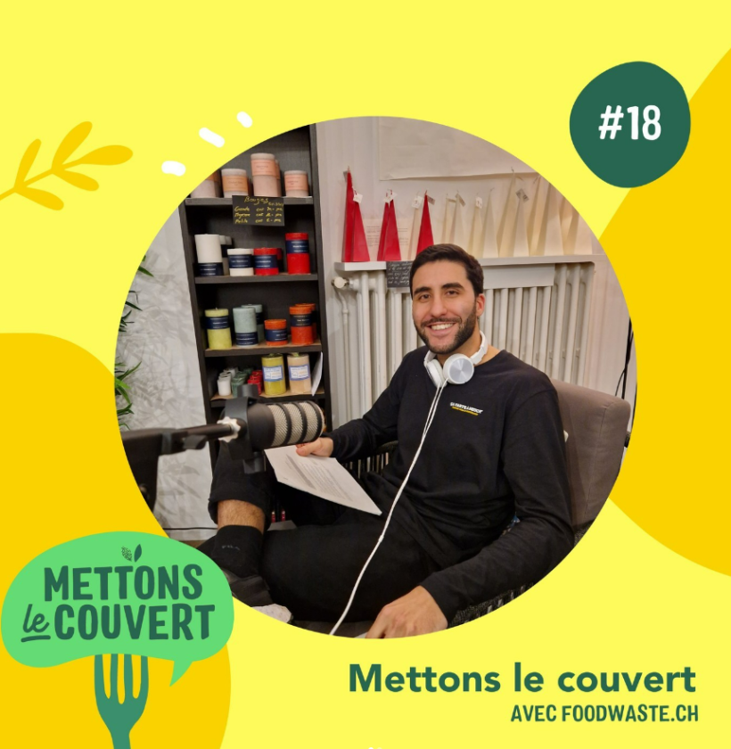 foodwaste.ch zu Gast im Podcast „Mettons le Couvert“