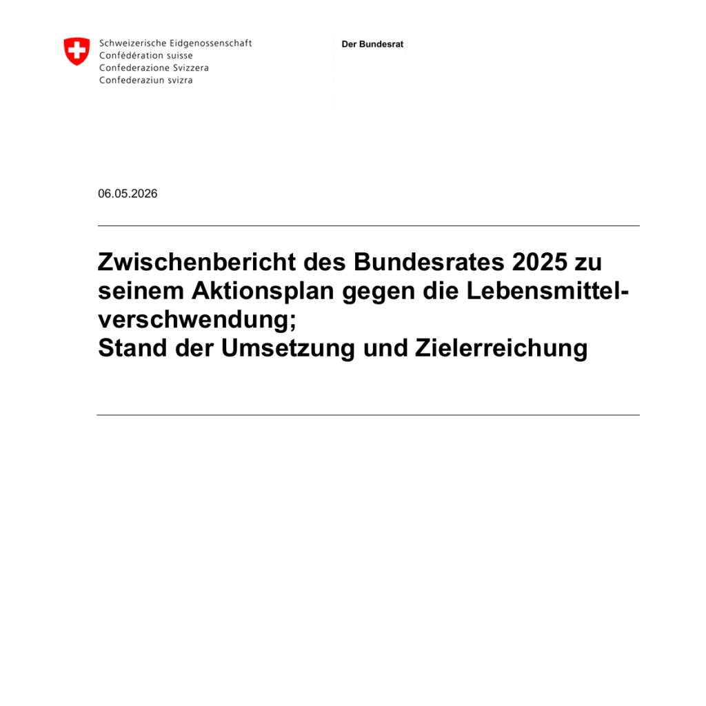 Bundesrat veröffentlicht Zwischenbericht zum Aktionsplan gegen Lebensmittelverschwendung
